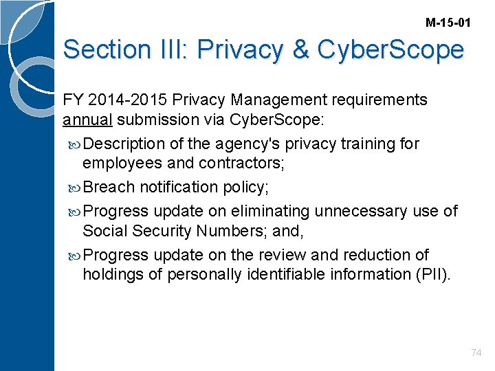 M-15 -01 Section III: Privacy & Cyber. Scope FY 2014 -2015 Privacy Management requirements