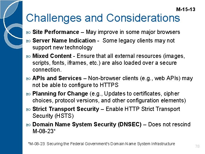 M-15 -13 Challenges and Considerations Site Performance – May improve in some major browsers