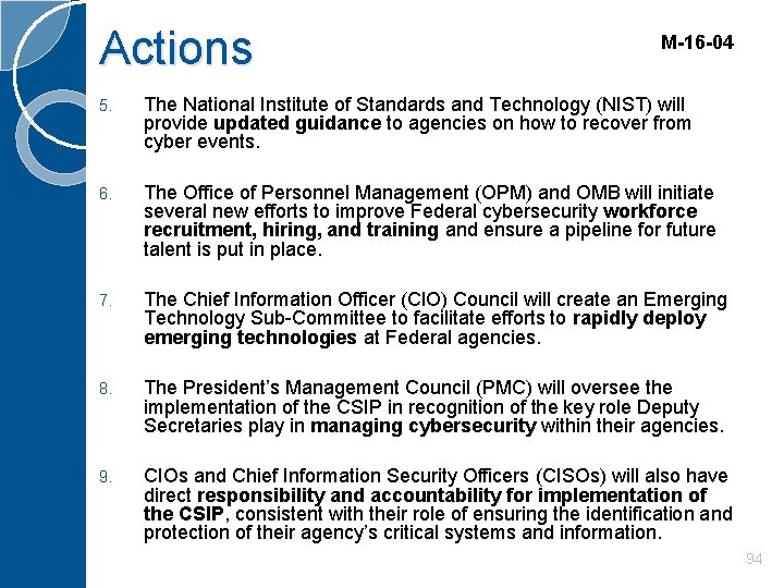 Actions M-16 -04 5. The National Institute of Standards and Technology (NIST) will provide