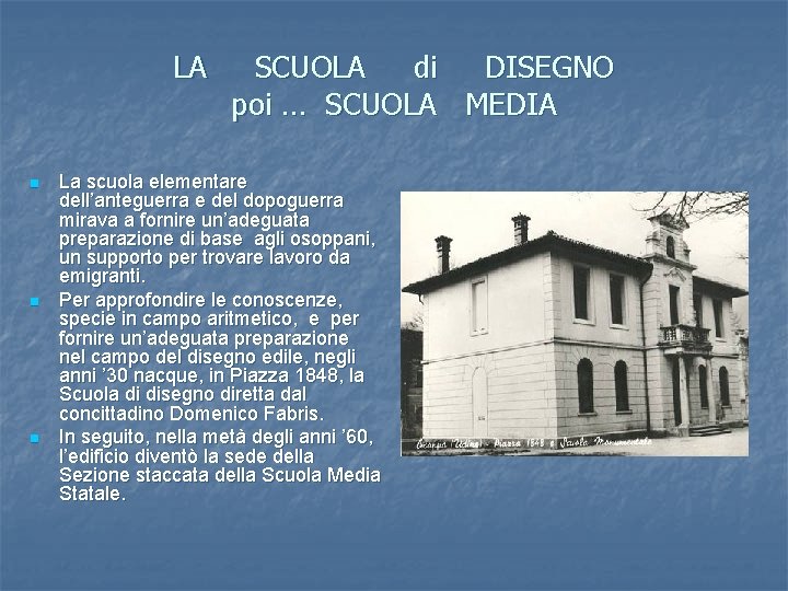 LA n n n SCUOLA di DISEGNO poi … SCUOLA MEDIA La scuola elementare