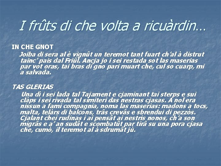 I frûts di che volta a ricuàrdin… IN CHE GNOT Joiba di sera al