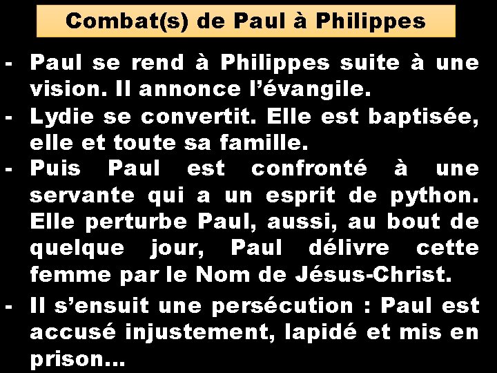 Combat(s) de Paul à Philippes - Paul se rend à Philippes suite à une