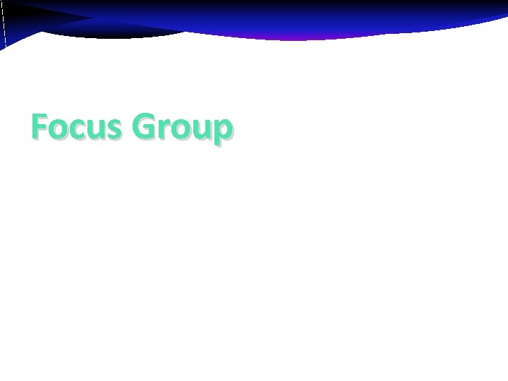 Focus Group 