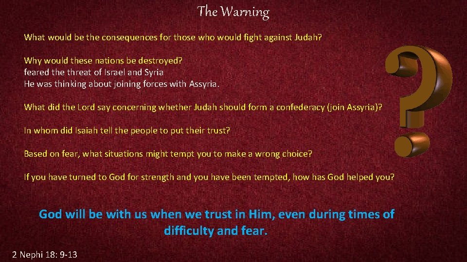 The Warning What would be the consequences for those who would fight against Judah?