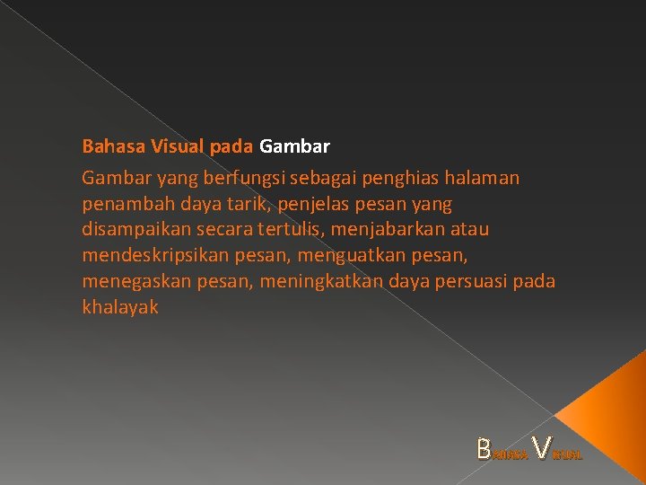 Bahasa Visual pada Gambar yang berfungsi sebagai penghias halaman penambah daya tarik, penjelas pesan