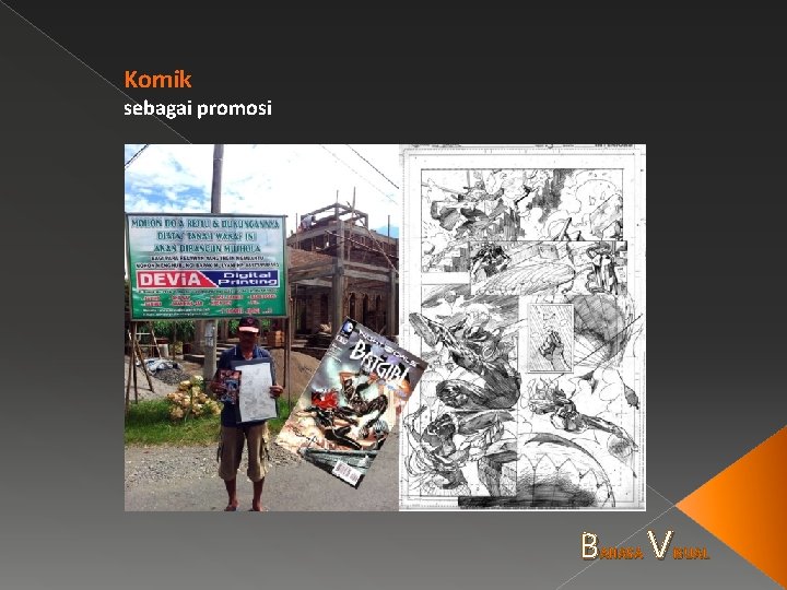 Komik sebagai promosi B AHASA V ISUAL 