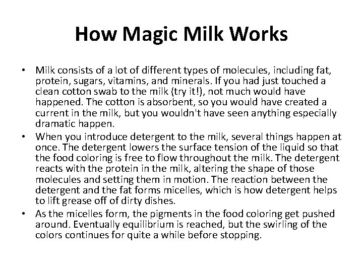 How Magic Milk Works • Milk consists of a lot of different types of