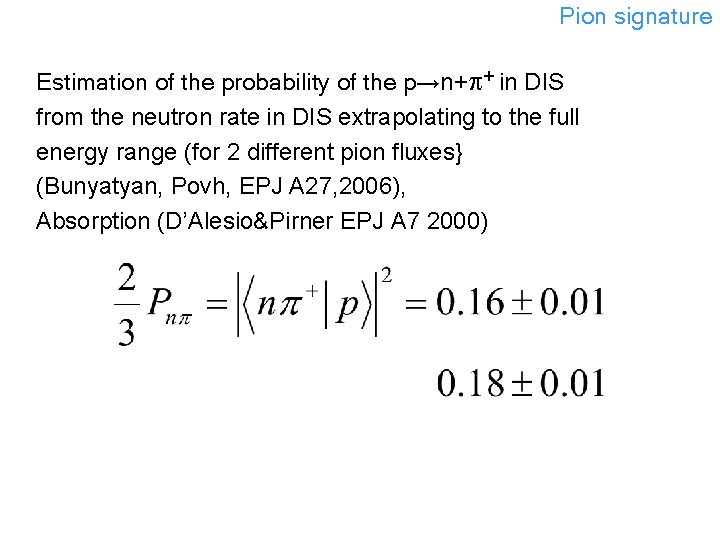 Pion signature Estimation of the probability of the p→n+p+ in DIS from the neutron
