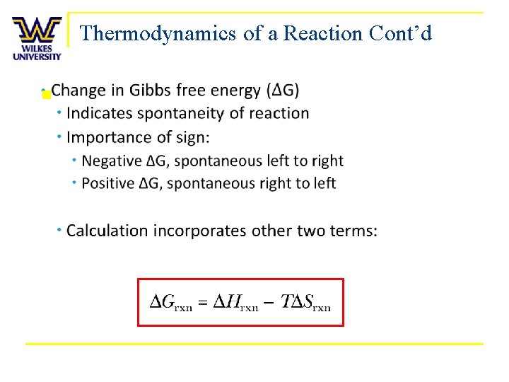 Thermodynamics of a Reaction Cont’d n 