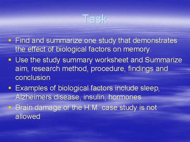 Task § Find and summarize one study that demonstrates the effect of biological factors