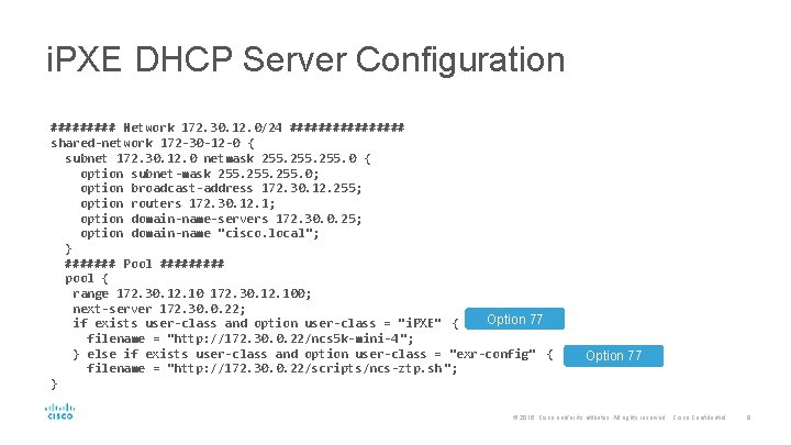 i. PXE DHCP Server Configuration ##### Network 172. 30. 12. 0/24 ######## shared-network 172