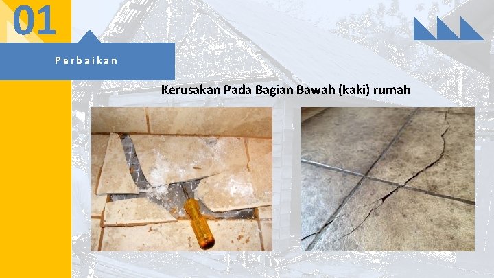 01 Perbaikan Kerusakan Pada Bagian Bawah (kaki) rumah 