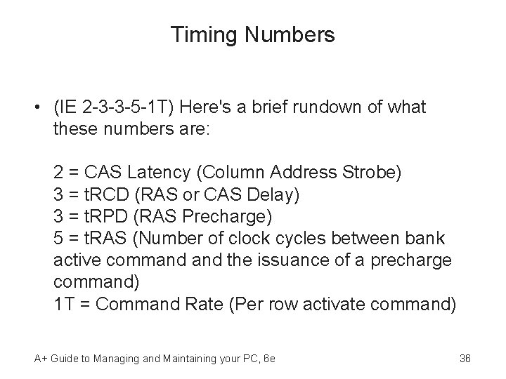 Timing Numbers • (IE 2 -3 -3 -5 -1 T) Here's a brief rundown