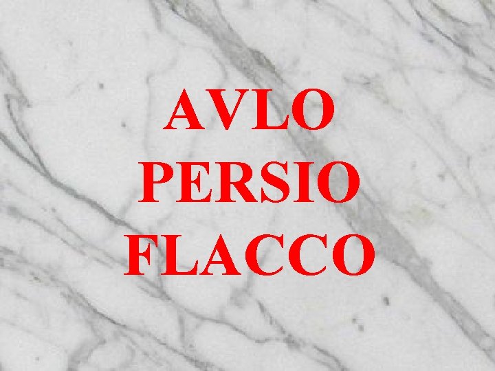 AVLO PERSIO FLACCO 