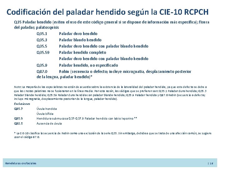 Codificación del paladar hendido según la CIE-10 RCPCH Q 35 Paladar hendido (eviten el