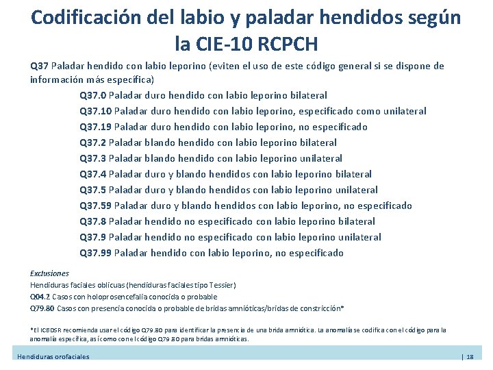 Codificación del labio y paladar hendidos según la CIE-10 RCPCH Q 37 Paladar hendido