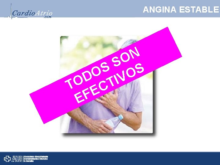 ANGINA ESTABLE N O S S S O O D V I O T