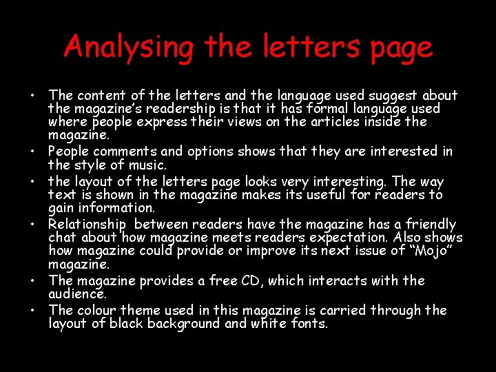 Analysing the letters page • The content of the letters and the language used