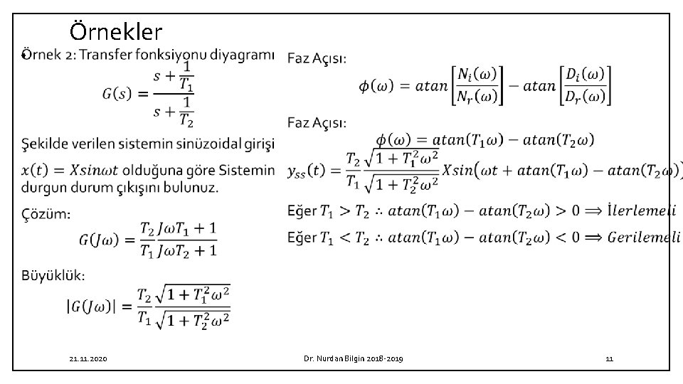  • Örnekler 21. 11. 2020 Dr. Nurdan Bilgin 2018 2019 11 