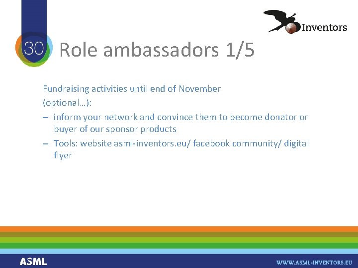 Role ambassadors 1/5 Fundraising activities until end of November (optional…): – inform your network