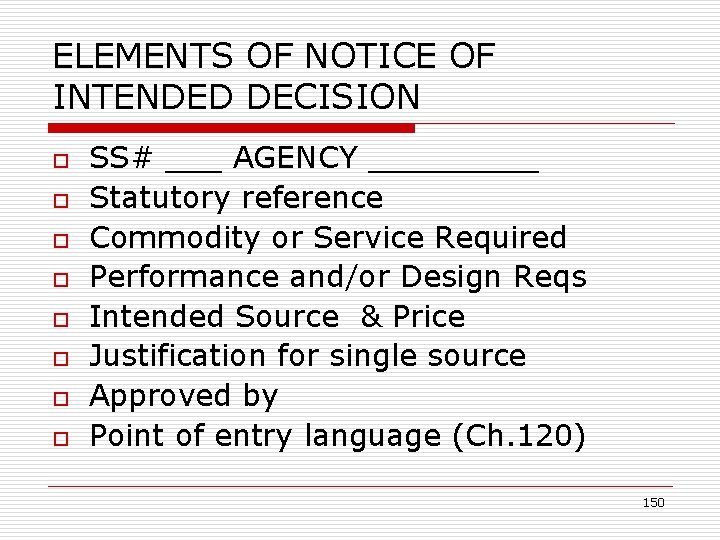 ELEMENTS OF NOTICE OF INTENDED DECISION o o o o SS# ___ AGENCY _____