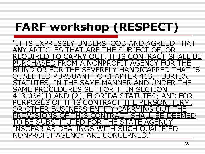 FARF workshop (RESPECT) "IT IS EXPRESSLY UNDERSTOOD AND AGREED THAT ANY ARTICLES THAT ARE