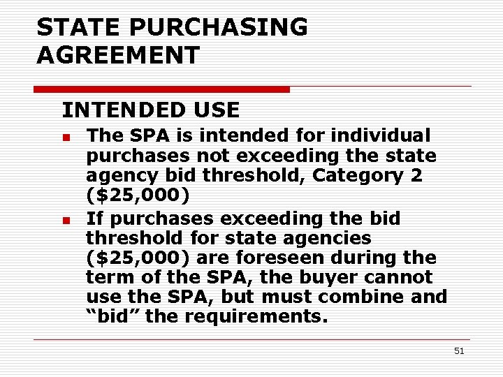STATE PURCHASING AGREEMENT INTENDED USE n n The SPA is intended for individual purchases