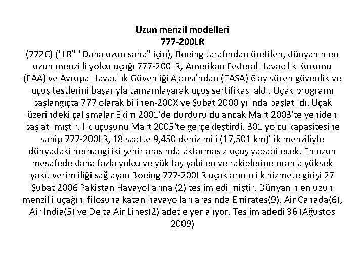 Uzun menzil modelleri 777 -200 LR (772 C) ("LR" "Daha uzun saha" için), Boeing