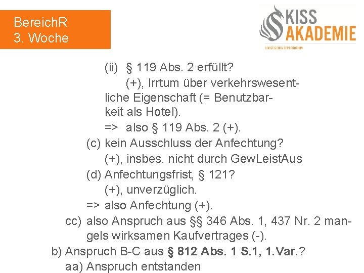 Bereich. R 3. Woche (ii) § 119 Abs. 2 erfüllt? (+), Irrtum über verkehrswesentliche