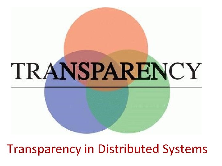 Transparency in Distributed Systems 