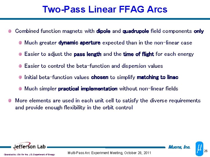 Two-Pass Linear FFAG Arcs Combined function magnets with dipole and quadrupole field components only