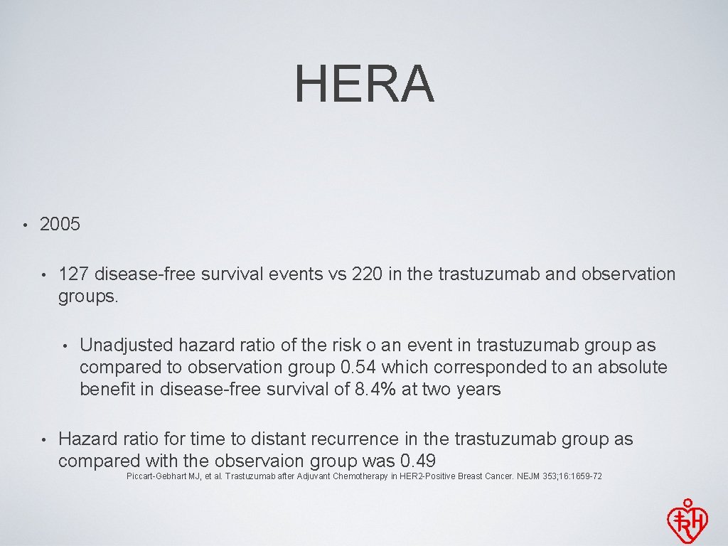 HERA • 2005 • 127 disease-free survival events vs 220 in the trastuzumab and