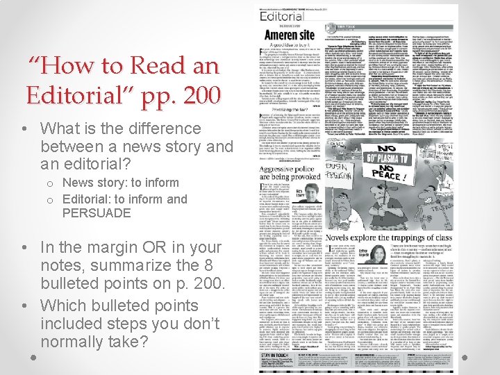 “How to Read an Editorial” pp. 200 • What is the difference between a