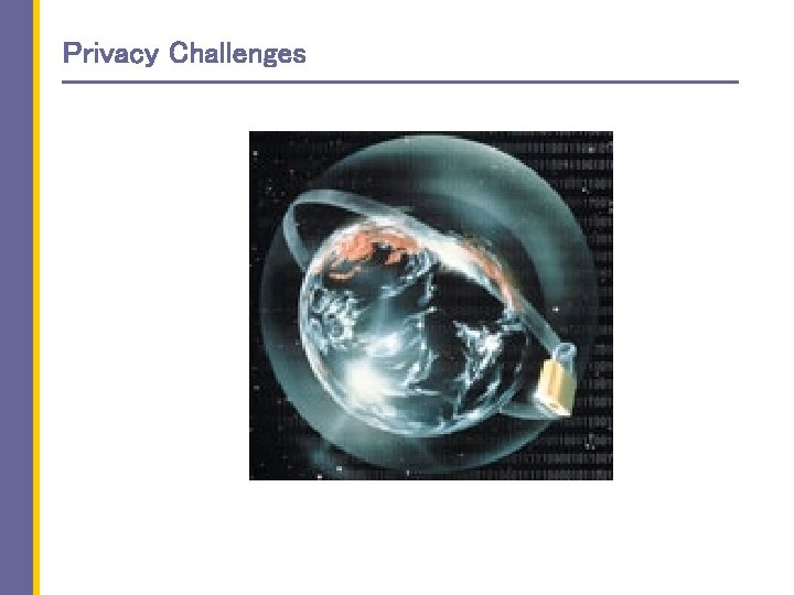 Privacy Challenges 