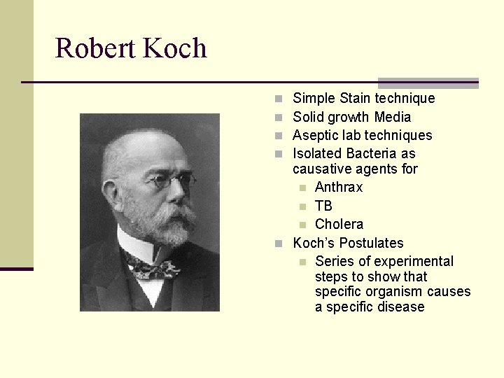 Robert Koch Simple Stain technique Solid growth Media Aseptic lab techniques Isolated Bacteria as
