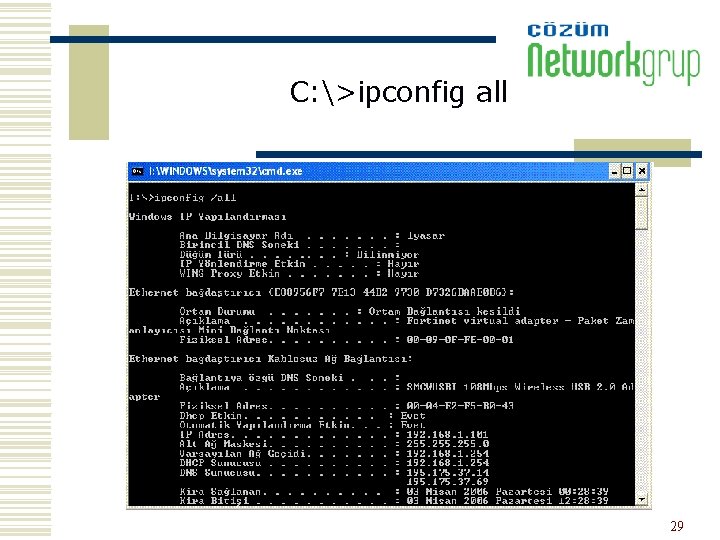 C: >ipconfig all 29 