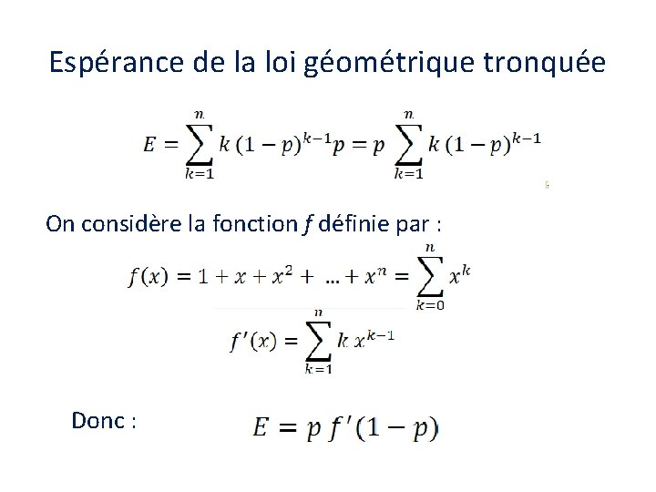 Espérance de la loi géométrique tronquée On considère la fonction f définie par :
