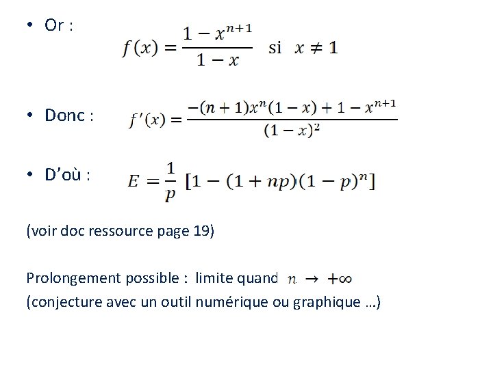  • Or : • Donc : • D’où : (voir doc ressource page