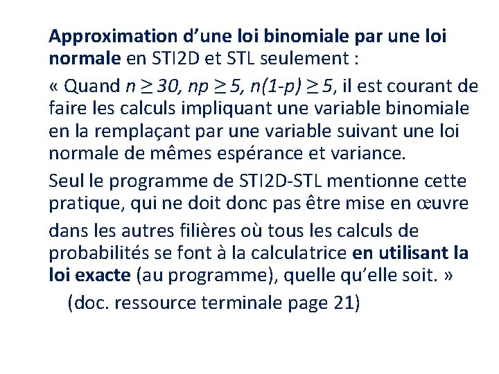 Approximation d’une loi binomiale par une loi normale en STI 2 D et STL
