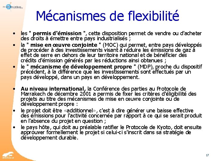 Mécanismes de flexibilité • • • les " permis d'émission ", cette disposition permet