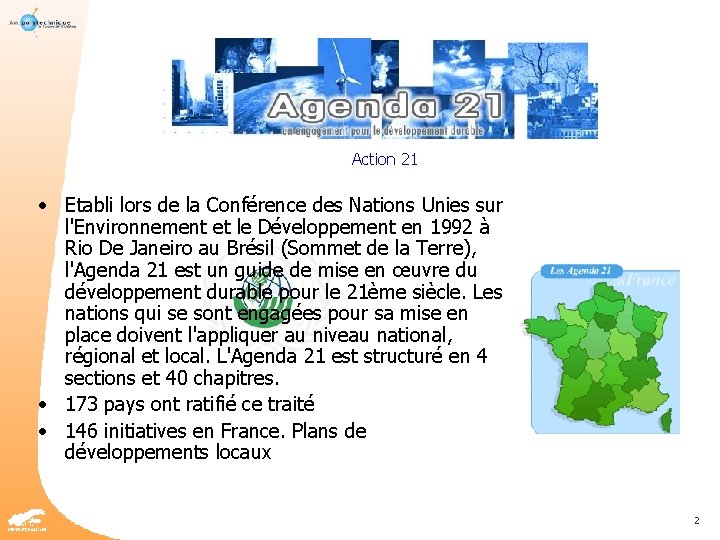 Action 21 • Etabli lors de la Conférence des Nations Unies sur l'Environnement et