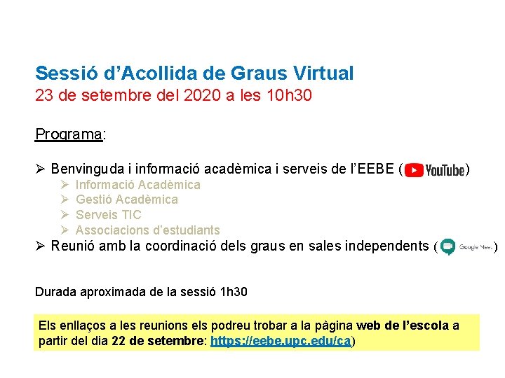 Sessió d’Acollida de Graus Virtual 23 de setembre del 2020 a les 10 h