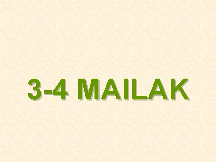 3 -4 MAILAK 
