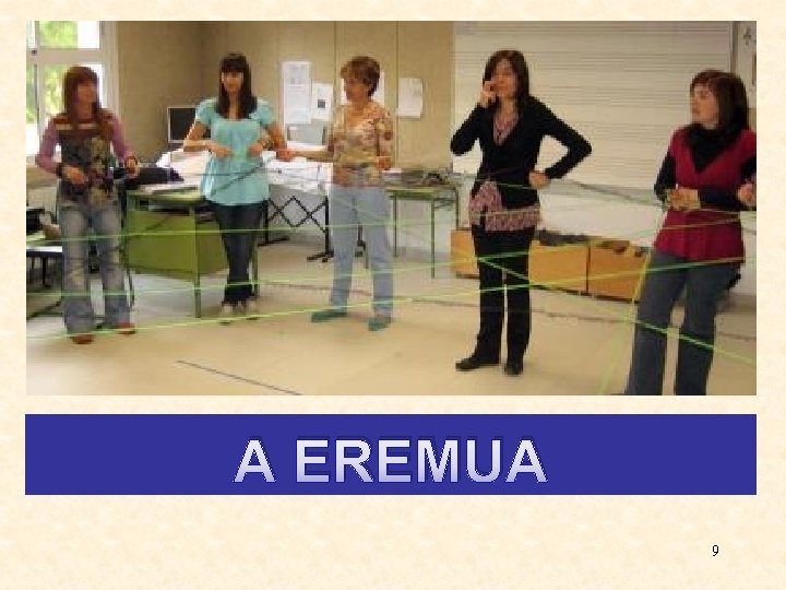 A EREMUA 9 
