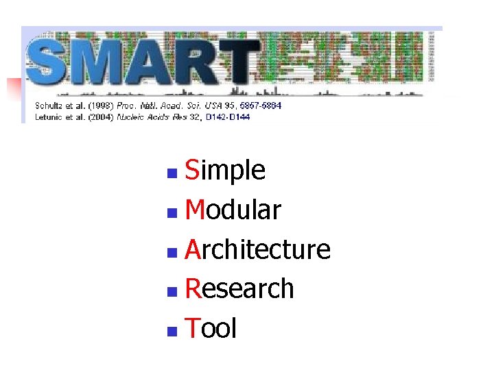 Simple n Modular n Architecture n Research n Tool n 