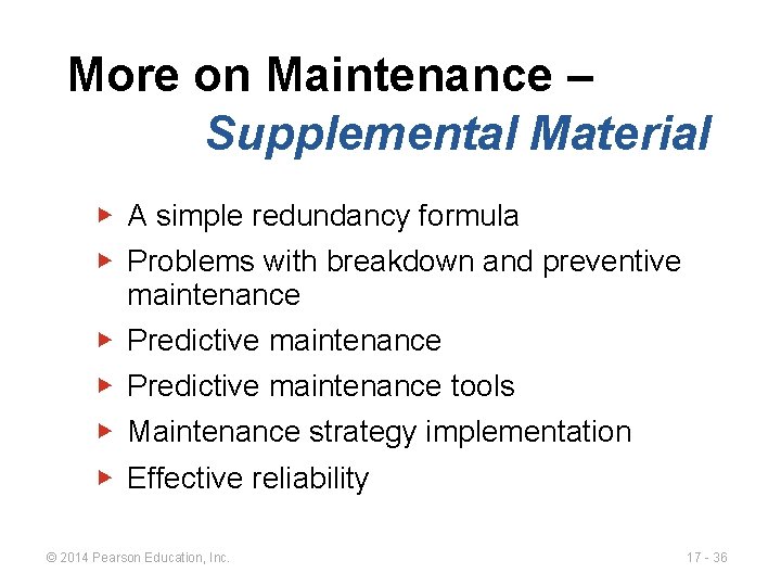 More on Maintenance – Supplemental Material ▶ A simple redundancy formula ▶ Problems with