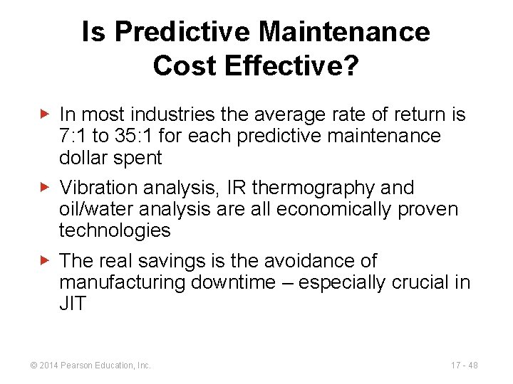 Is Predictive Maintenance Cost Effective? ▶ In most industries the average rate of return