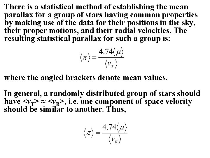 There is a statistical method of establishing the mean parallax for a group of