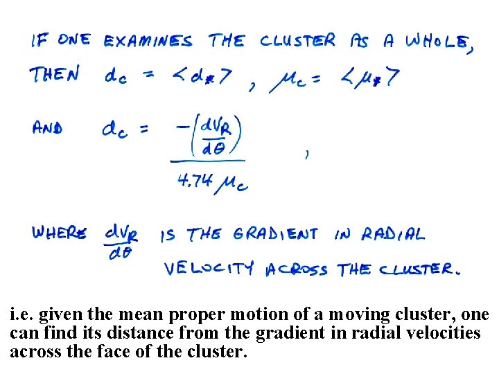 i. e. given the mean proper motion of a moving cluster, one can find