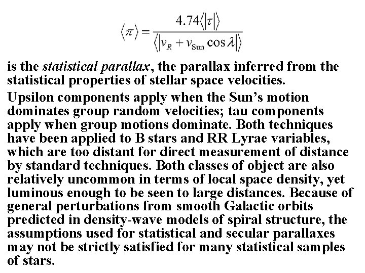 is the statistical parallax, the parallax inferred from the statistical properties of stellar space